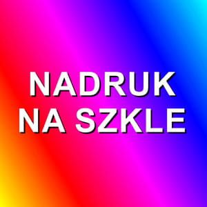 Nadruk na szkle